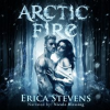Arctic_Fire__The_Fire_and_Ice_Series__Book_2_