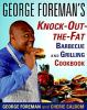 George_Foreman_s_knock-out-the-fat_barbecue___grilling_cookbook