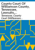 County_Court_of_Williamson_County__Tennessee__lawsuits__1821-1872