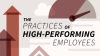 The_Practices_of_High-Performing_Employees