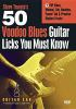Steve_Trovato_s_50_voodoo_blues_guitar_licks_you_must_know