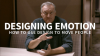 Designing_Emotion__How_to_Use_Design_to_Move_People